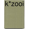 K*zooi door Larissa Cloudt