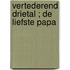 Vertederend drietal ; De liefste papa
