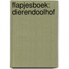 Flapjesboek: Dierendoolhof door Florence Weiser
