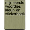 Mijn eerste woordjes kleur- en stickerboek by Znu
