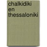 Chalkidiki en Thessaloniki door Klio Verigou