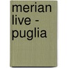 Merian live - Puglia door Nicoletta De Rossi