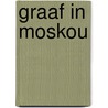Graaf in Moskou by Amor Towles