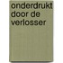 Onderdrukt door de verlosser
