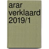 ARAR Verklaard 2019/1 by H. Reit