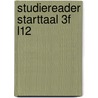 Studiereader Starttaal 3F L12 door Rieke Wynia