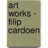 Art Works - Filip Cardoen