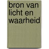 Bron van licht en waarheid by Catholic Answers