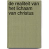 De realiteit van het lichaam van Christus by Watchman Nee