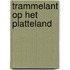 Trammelant op het platteland