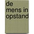 De mens in opstand