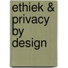 Ethiek & Privacy By Design by Hans Arnold