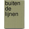 Buiten de lijnen door Willy van Berlo