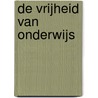 De vrijheid van onderwijs by Johan Lievens