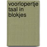 Voorlopertje Taal in Blokjes door Thalita Boumans