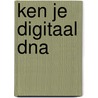 Ken je digitaal DNA door Lieven De Marez