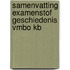 Samenvatting Examenstof Geschiedenis VMBO KB
