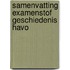 Samenvatting Examenstof Geschiedenis HAVO
