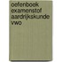 Oefenboek Examenstof Aardrijkskunde VWO