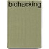 Biohacking