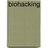 Biohacking door Peter de Ruiter