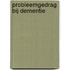 Probleemgedrag bij dementie