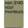 NEN 3140 voor monteurs by R.E.M. Groenewegen