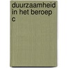 Duurzaamheid in het beroep C by R.E.M. Groenewegen