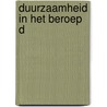 Duurzaamheid in het beroep D by R.E.M. Groenewegen