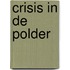 Crisis in de polder