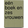 Eén boek en zes vrouwen by Augusto de Angelis