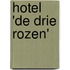 Hotel 'De Drie Rozen'