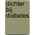 Dichter bij diabetes