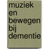 Muziek en bewegen bij dementie