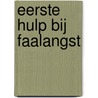 Eerste hulp bij faalangst door Petra Lahr