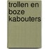 Trollen en boze kabouters