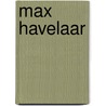 Max Havelaar by Gijsbert van Es