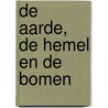 De aarde, de hemel en de bomen door Maja Kooistra