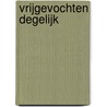 Vrijgevochten degelijk by Peter Rutjes