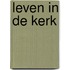 Leven in de Kerk