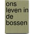 Ons leven in de bossen