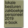 Lokale besturen Zakboekje Personeel 2019 E-book door Onbekend