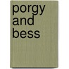 Porgy and Bess door Ira Gershwin