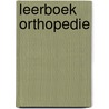 Leerboek orthopedie door Onbekend