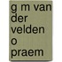 G M van der Velden O Praem
