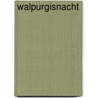 Walpurgisnacht door Gustav Meyrink