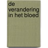 de verandering in het bloed by Gustav Meyrink