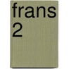 Frans 2 door Vanessa Van Campenhout