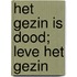 Het gezin is dood; Leve het gezin