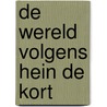 De wereld volgens Hein de Kort door Hein de Kort